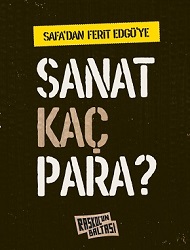 > Raskol'un Baltası'nda yeni: Safa'dan Ferit Edgü'ye - Sanat Kaç Para?